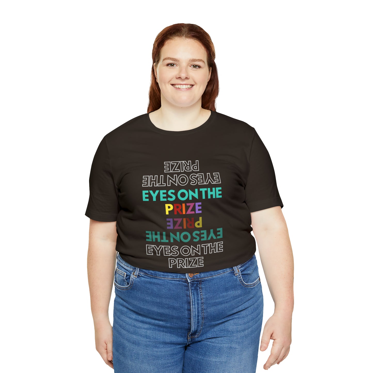 Eyes On The Prize Statement T-Shirt