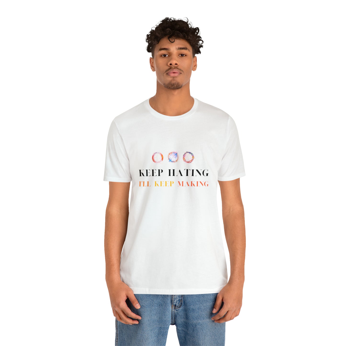 Keep Hating Statement T-Shirt