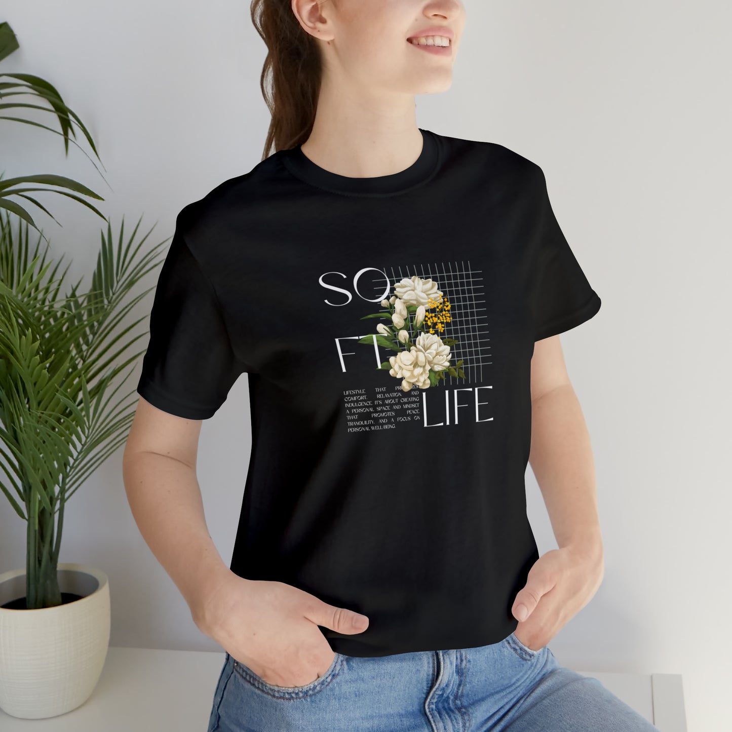 Soft Life Statement T-Shirt