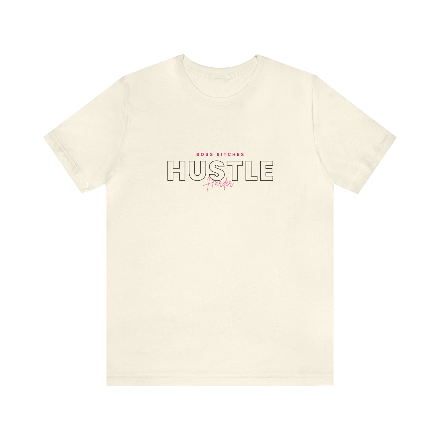 Hustle Harder Statement T-Shirt