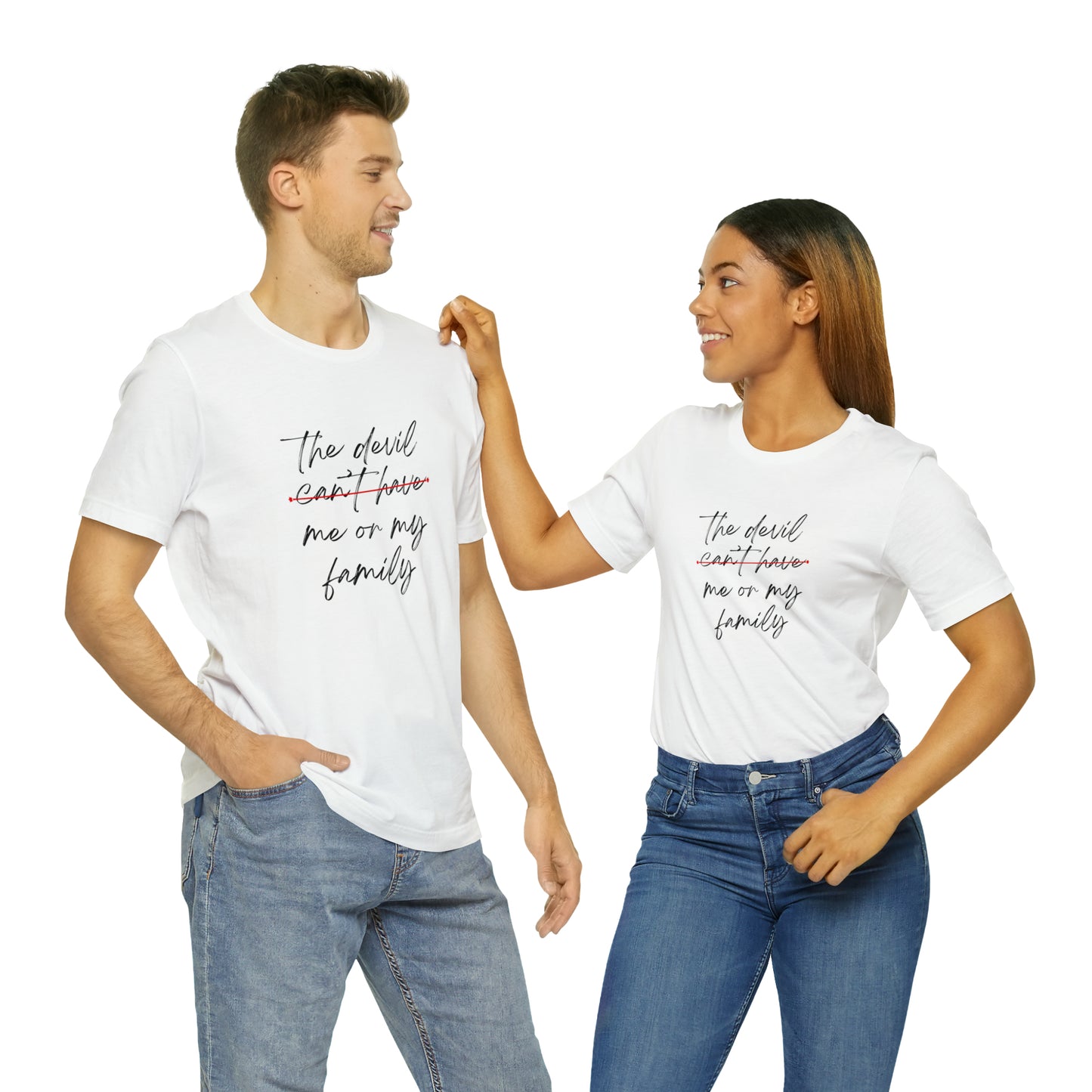 The Devil Can't Have Me Or My Family Statement T-Shirt #1