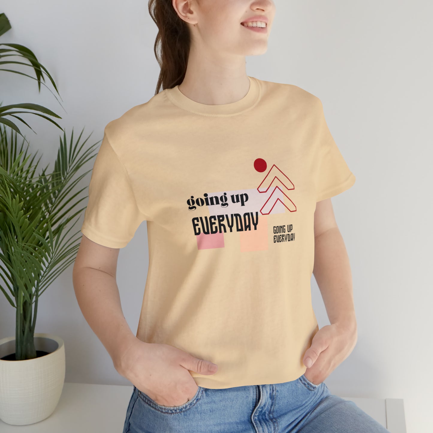 Going Up Everyday Statement T-Shirt