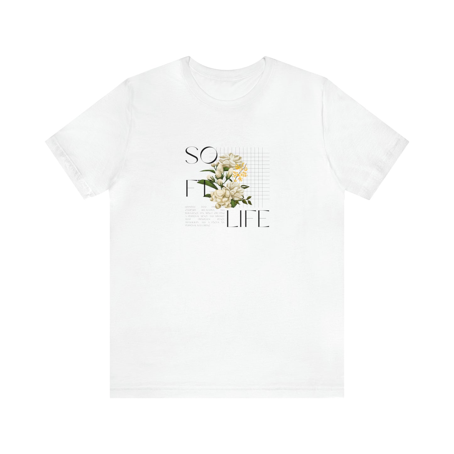 Soft Life Statement T-Shirt