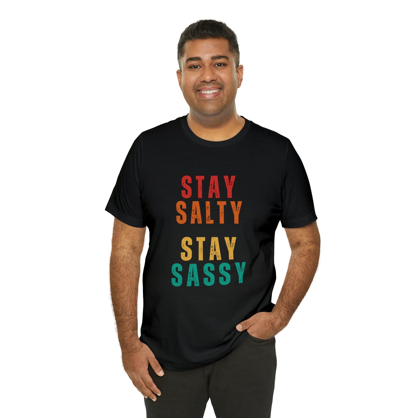 Stay Salty Stay Sassy Statement T-Shirt