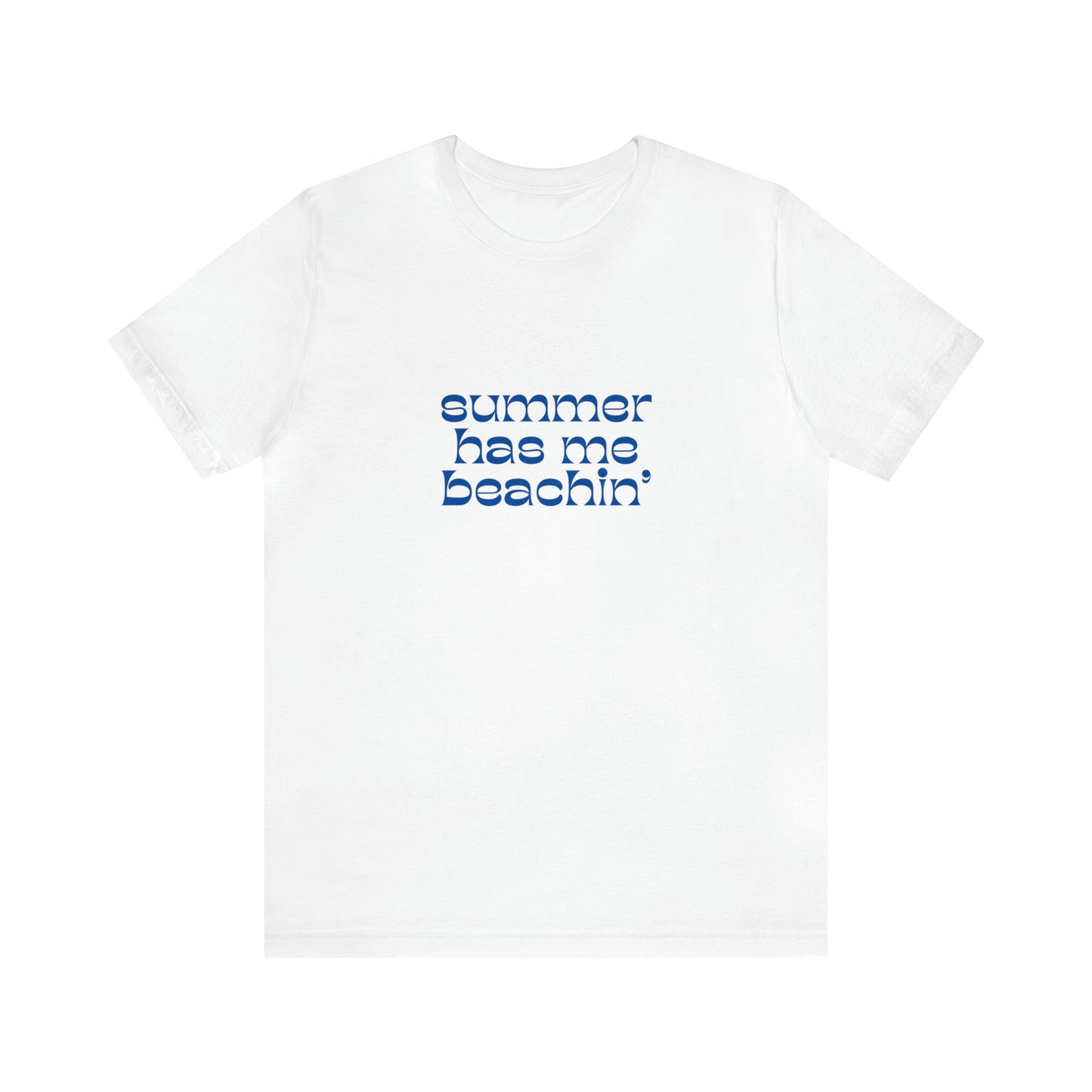 Summer Has Me Beachin' Statement T-Shirt