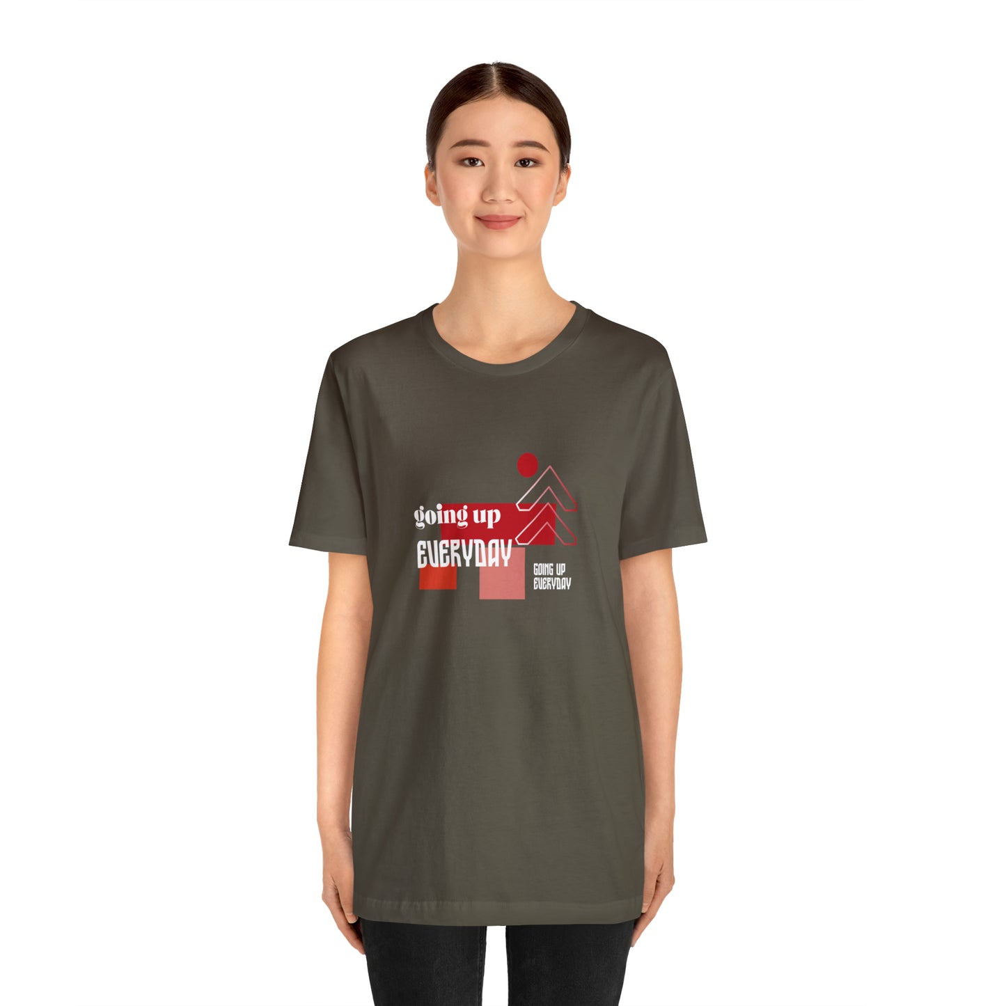 Going Up Everyday Statement T-Shirt