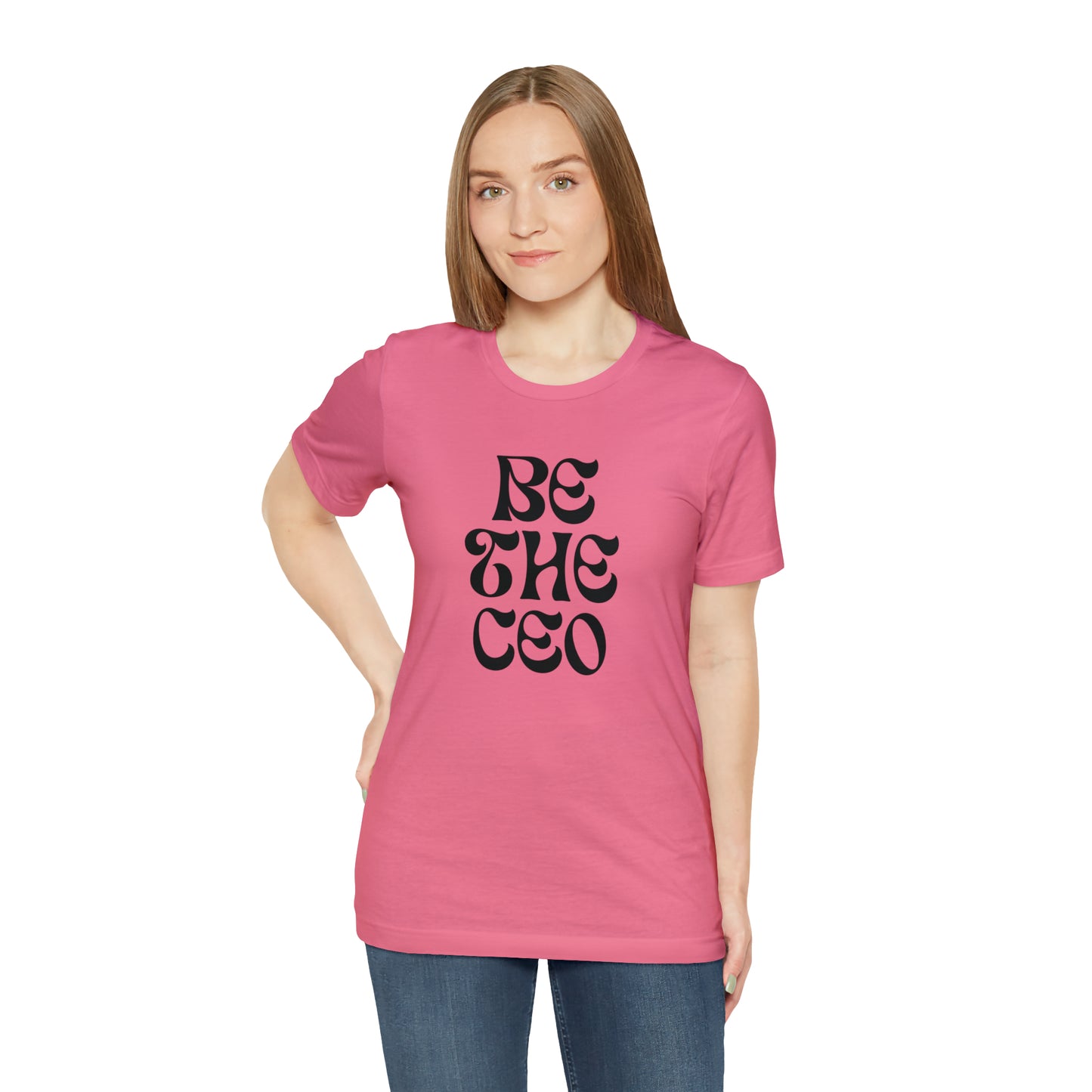 Be The CEO Statement T-Shirt