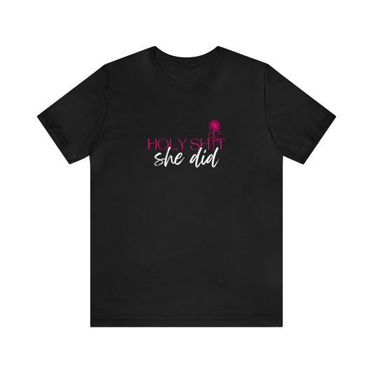 Holy She Did Statement T-Shirt