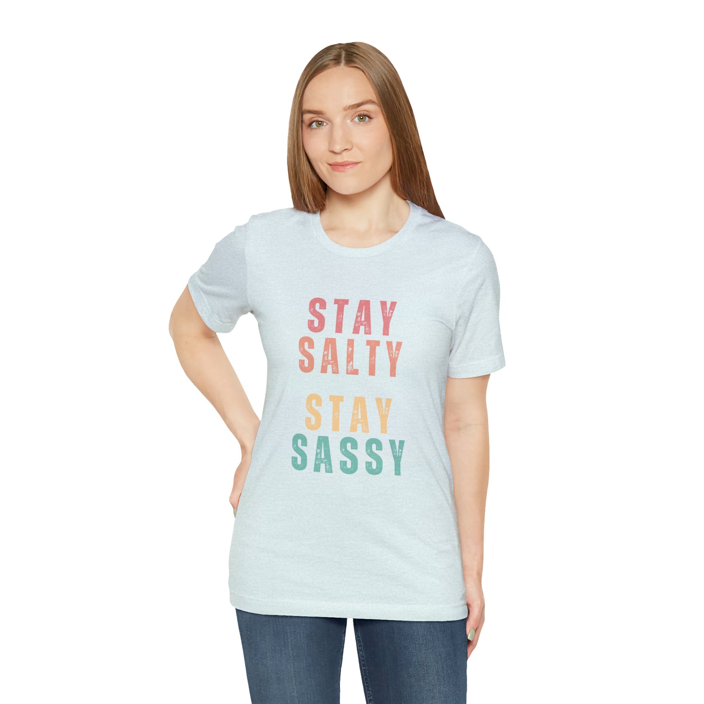 Stay Salty Stay Sassy Statement T-Shirt