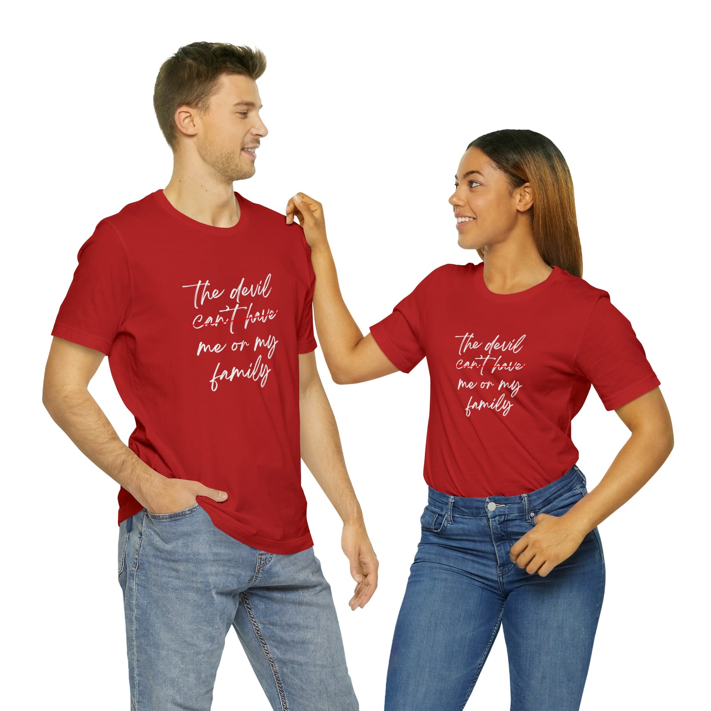 The Devil Can't Have Me Or My Family Statement T-Shirt #1