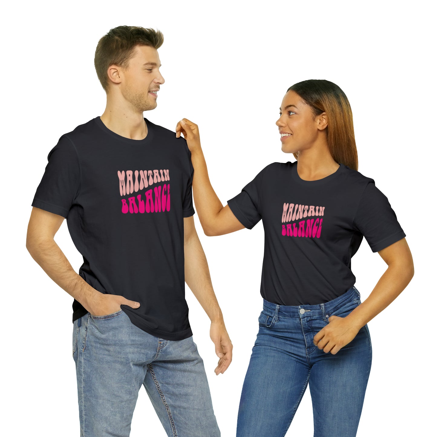 Maintain Balance Statement T-Shirt