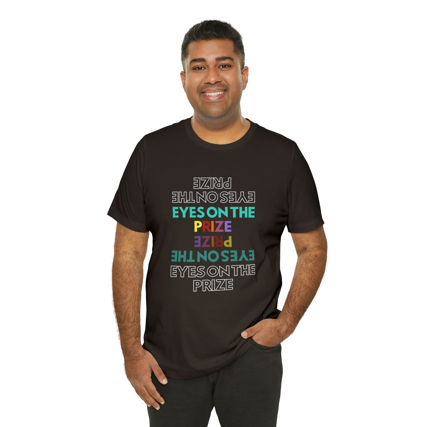 Eyes On The Prize Statement T-Shirt