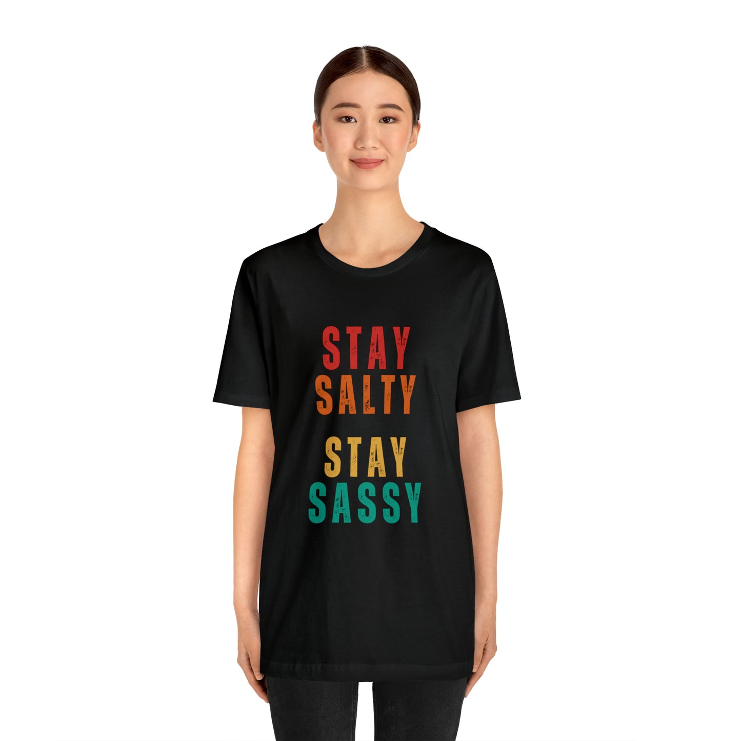 Stay Salty Stay Sassy Statement T-Shirt