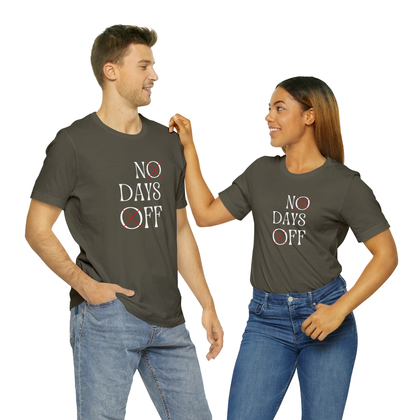 No Days Off Statement T-Shirt