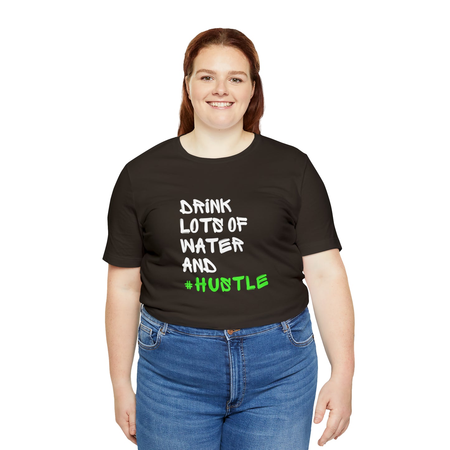 Drink Lots of Water and Hustle Statement T-Shirt