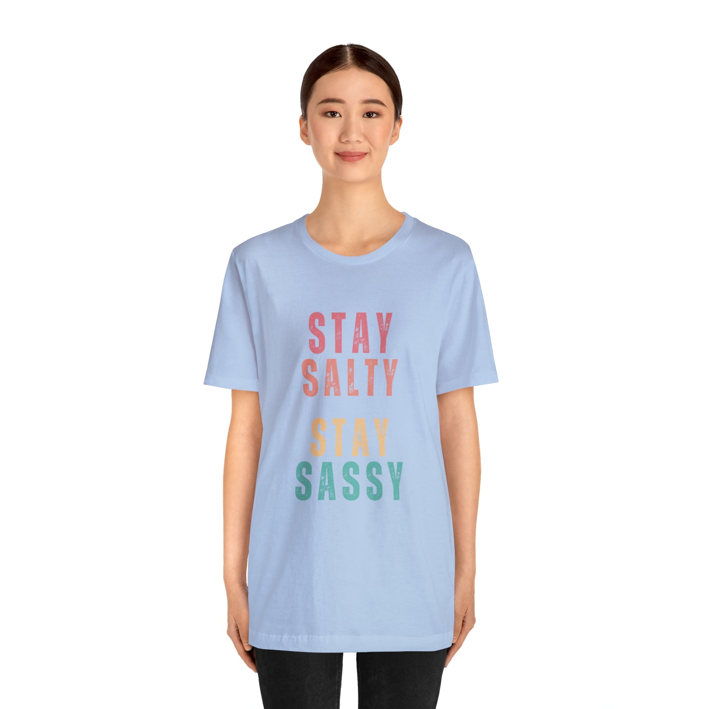 Stay Salty Stay Sassy Statement T-Shirt