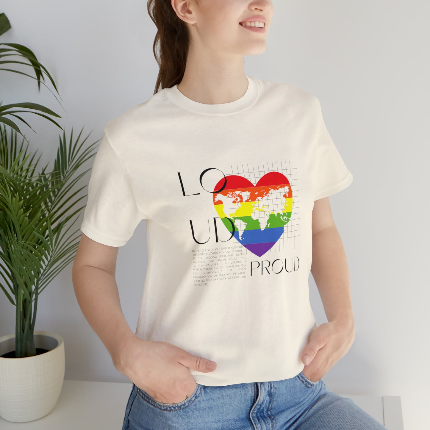 Loud and Proud Statement T-Shirt