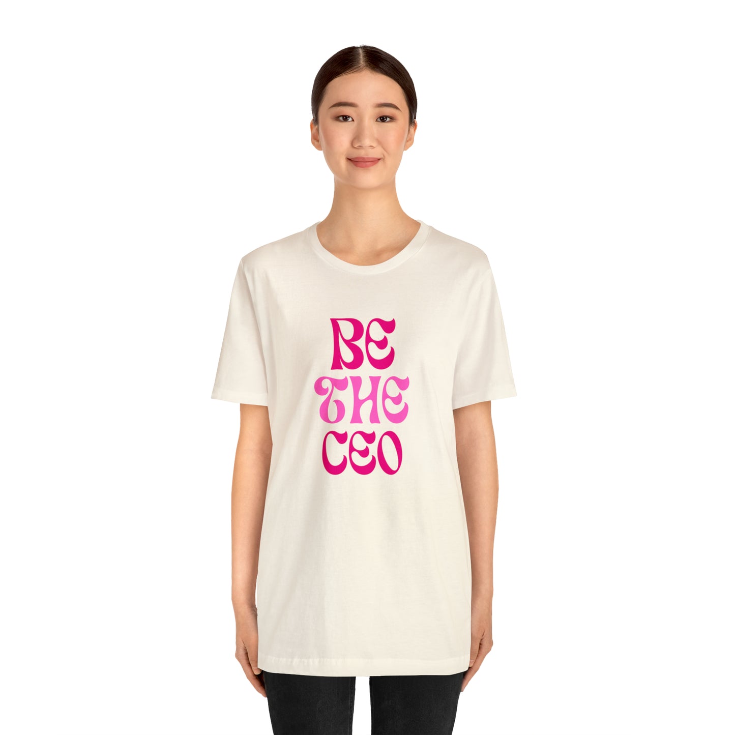 Be The CEO Statement T-Shirt