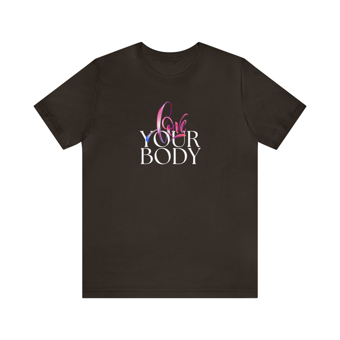 Love Your Body Statement T-Shirt