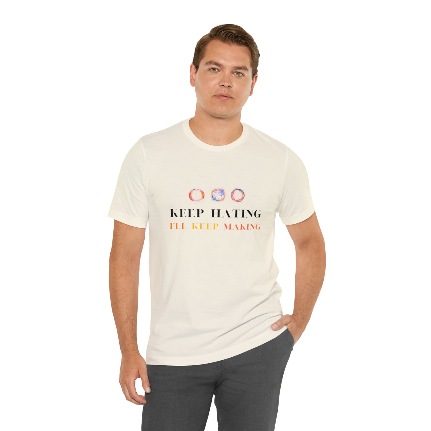 Keep Hating Statement T-Shirt