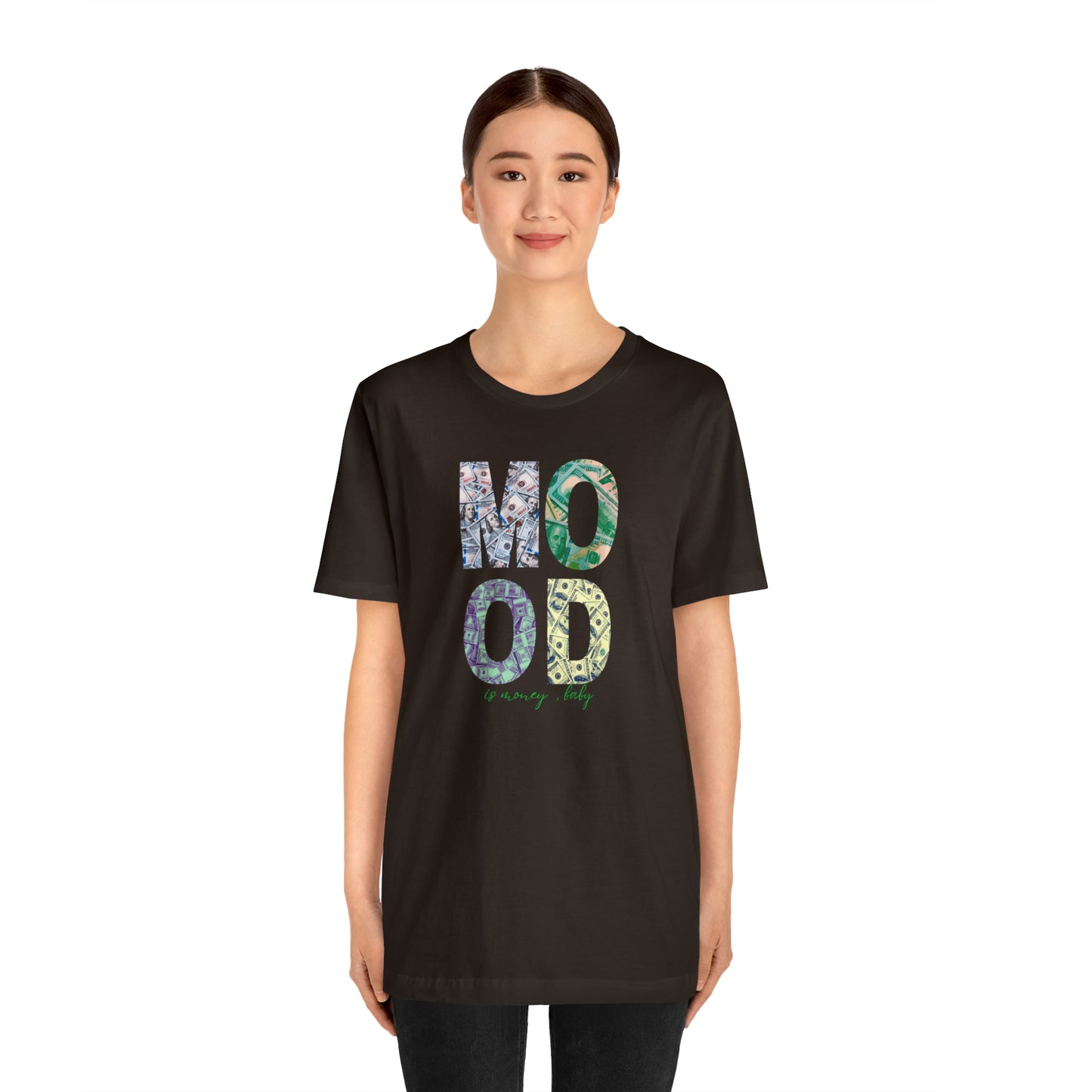 Mood is Money Statement T-Shirt