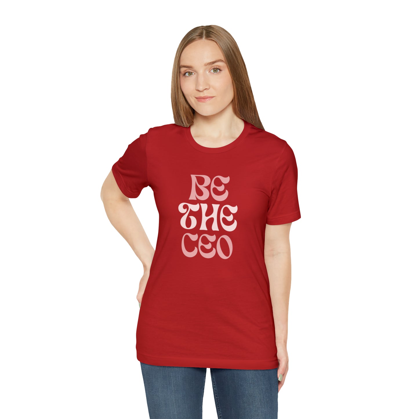 Be The CEO Statement T-Shirt