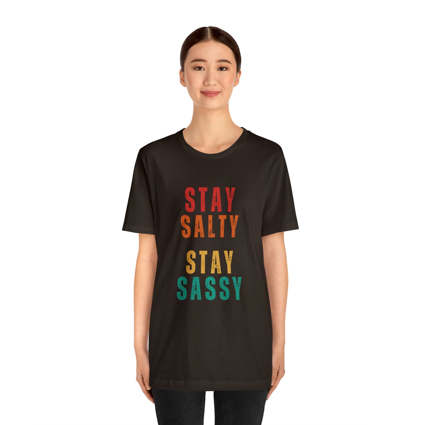 Stay Salty Stay Sassy Statement T-Shirt