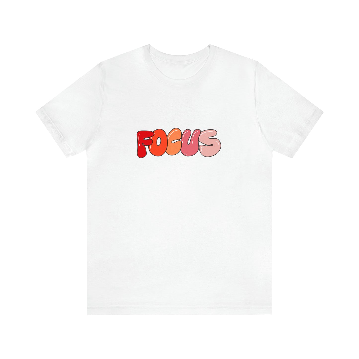 Focus Statement T-Shirt