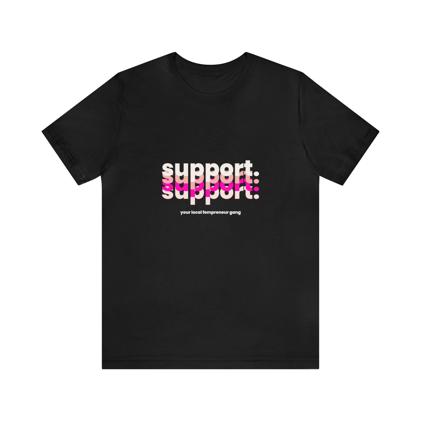 Support Local Business Statement T-Shirt