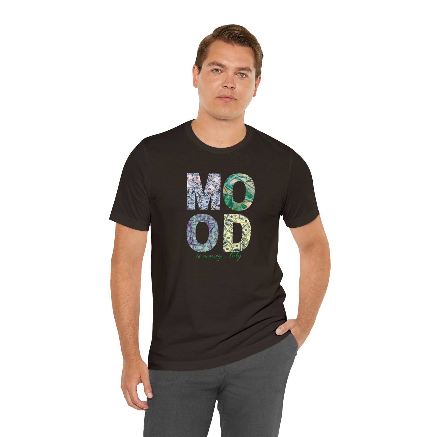 Mood is Money Statement T-Shirt