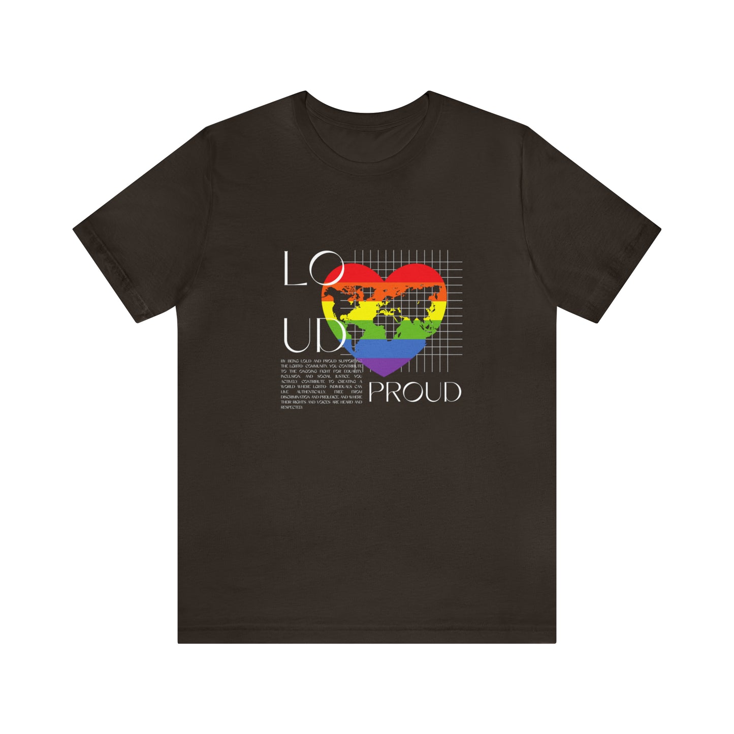 Loud and Proud Statement T-Shirt