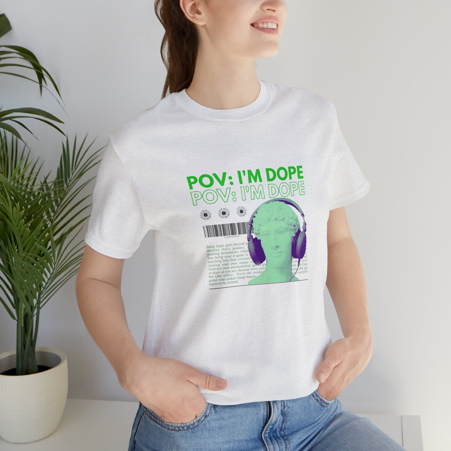 POV: I'm Dope Statement Shirt