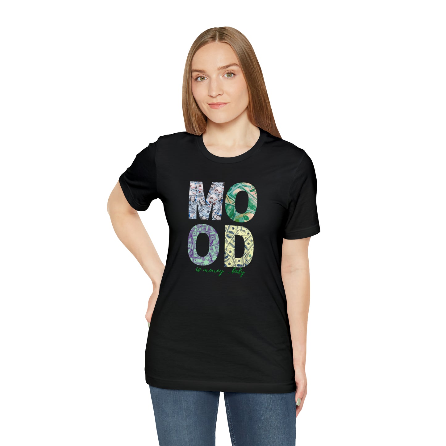 Mood is Money Statement T-Shirt