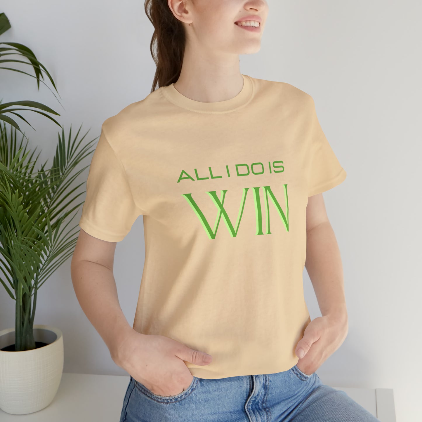 All I do Is Win Statement T-Shirt