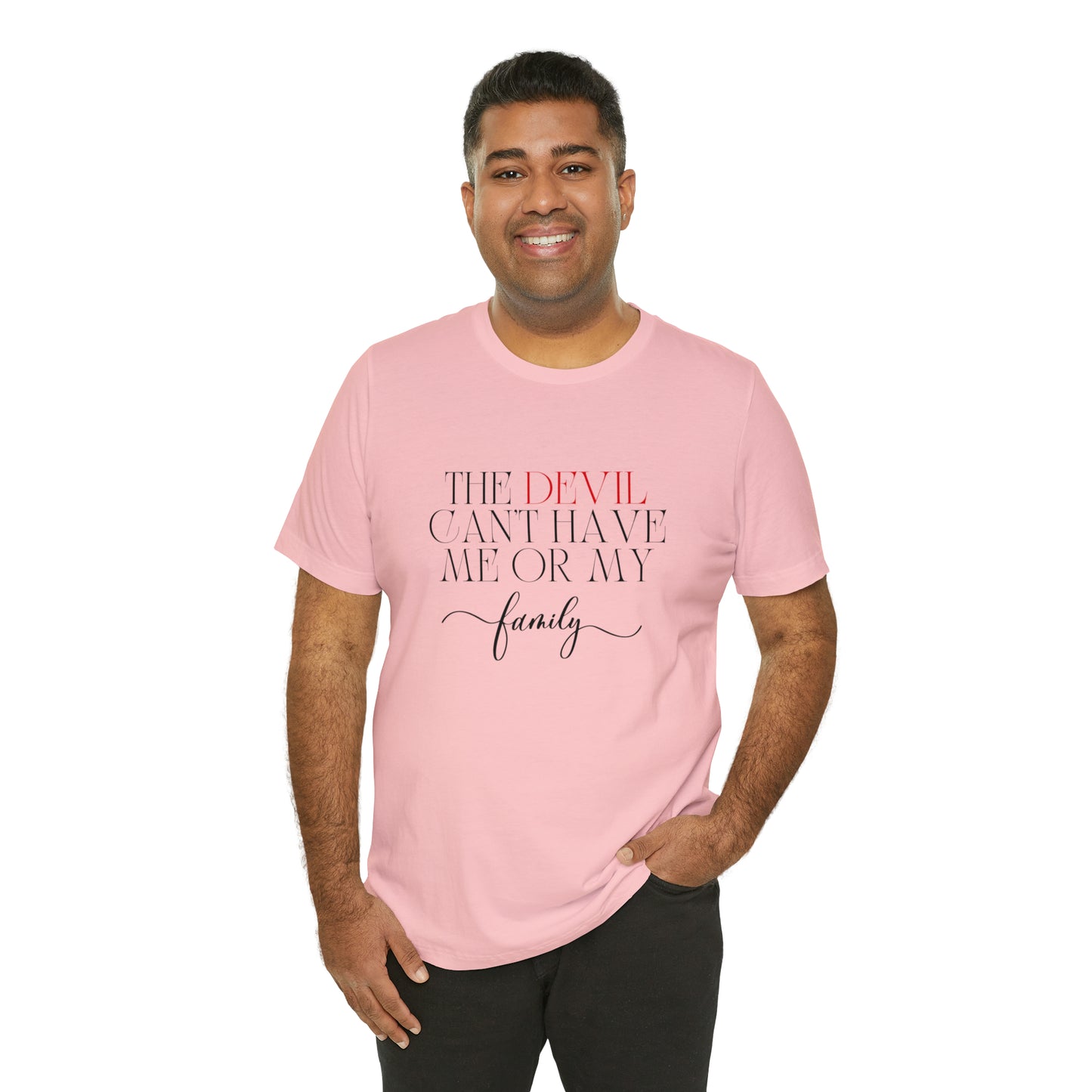 The Devil Can't Have Me Or My Family Statement T-Shirt #3