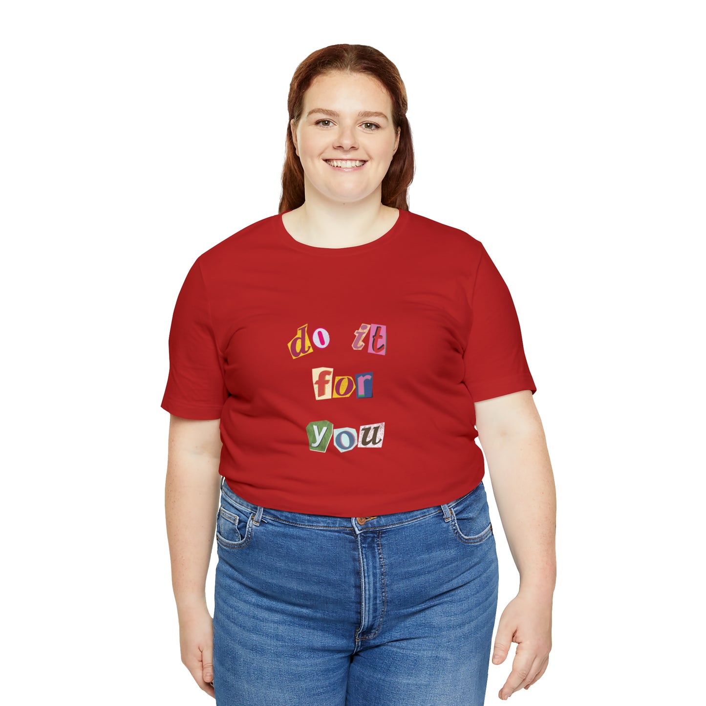 Do It For Yourself Statement T-Shirt