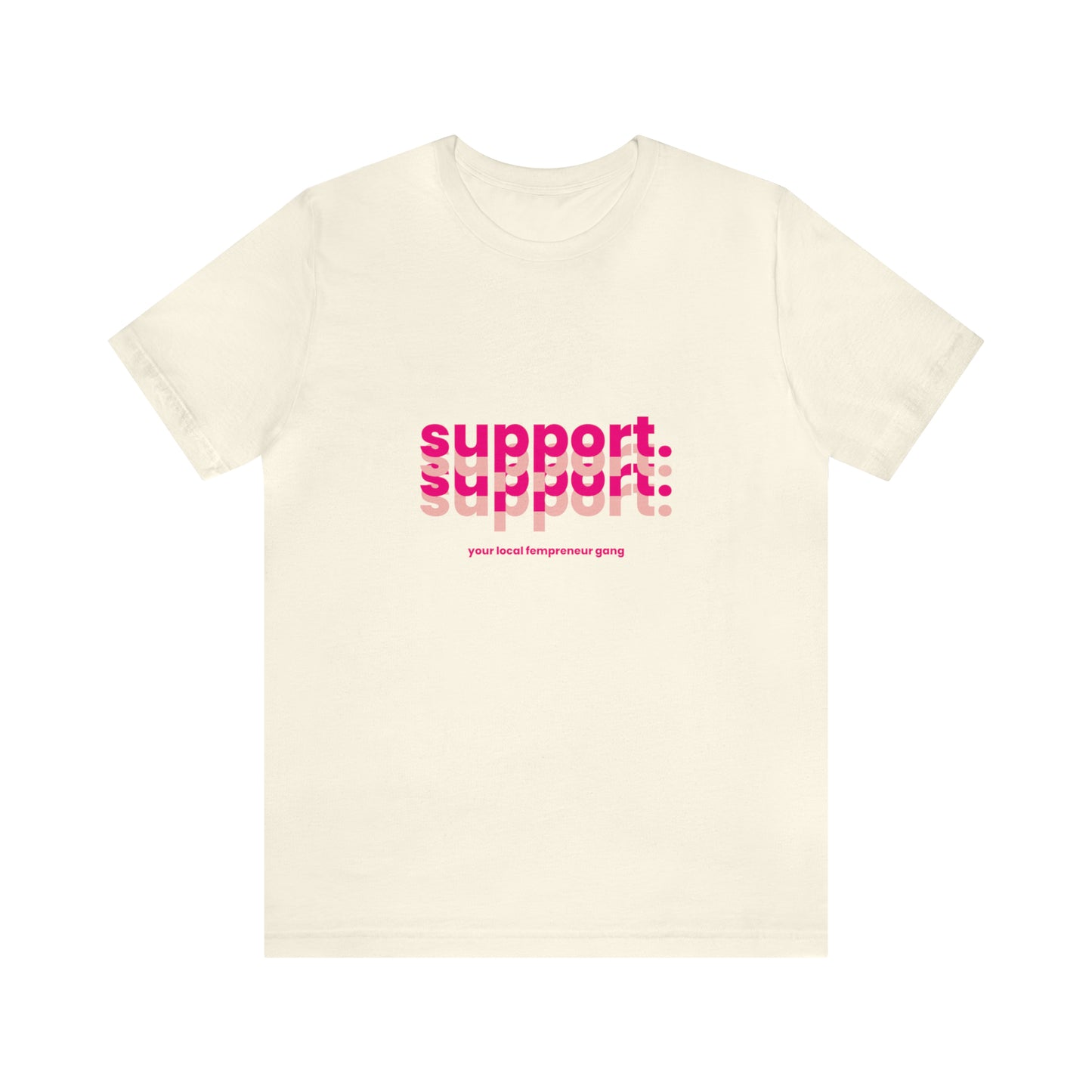 Support Local Business Statement T-Shirt