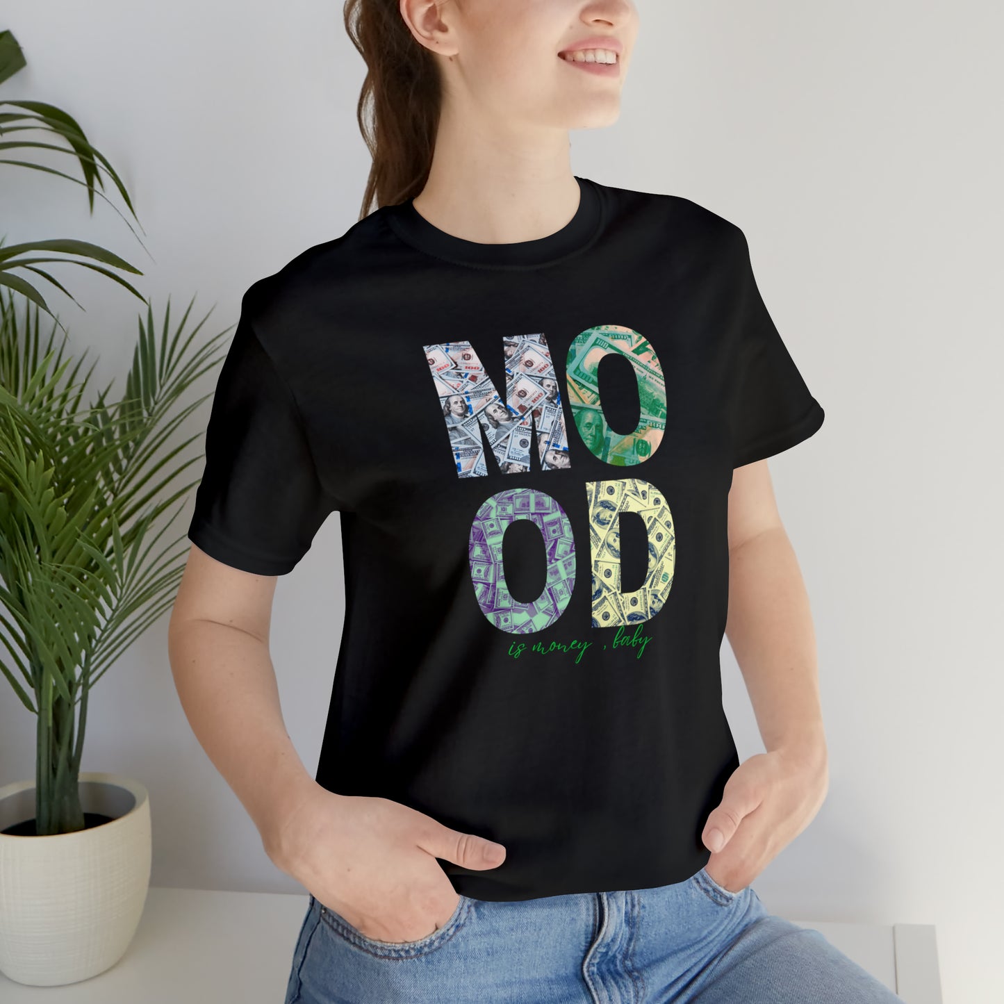 Mood is Money Statement T-Shirt