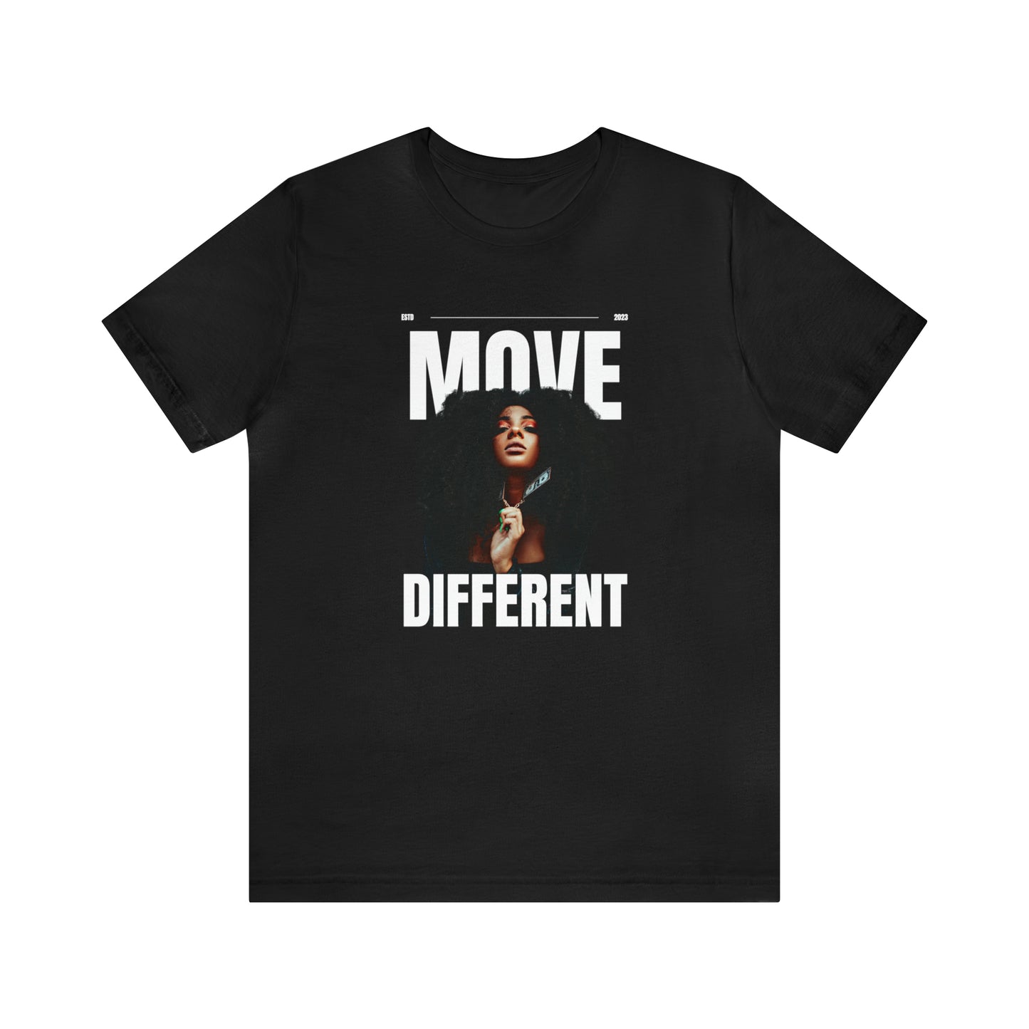 Move Different Statement T-Shirt