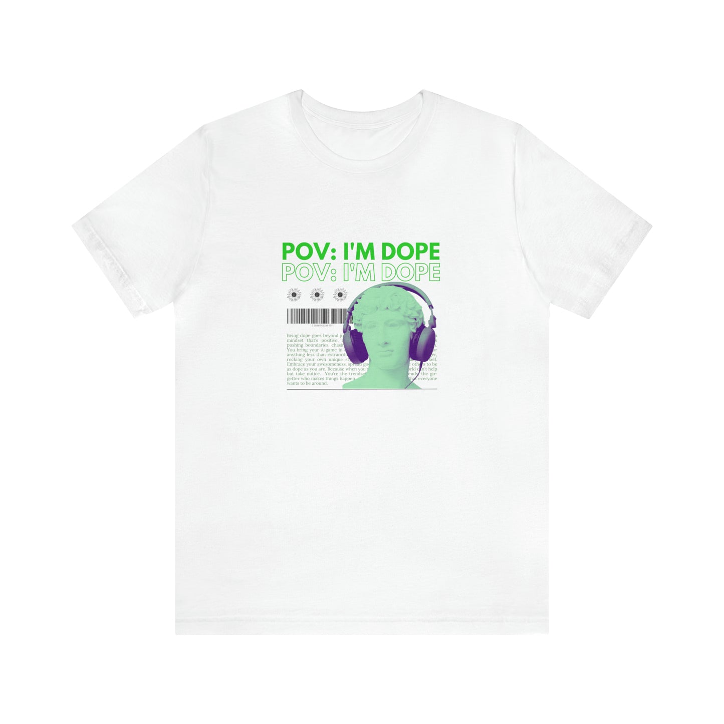 POV: I'm Dope Statement Shirt