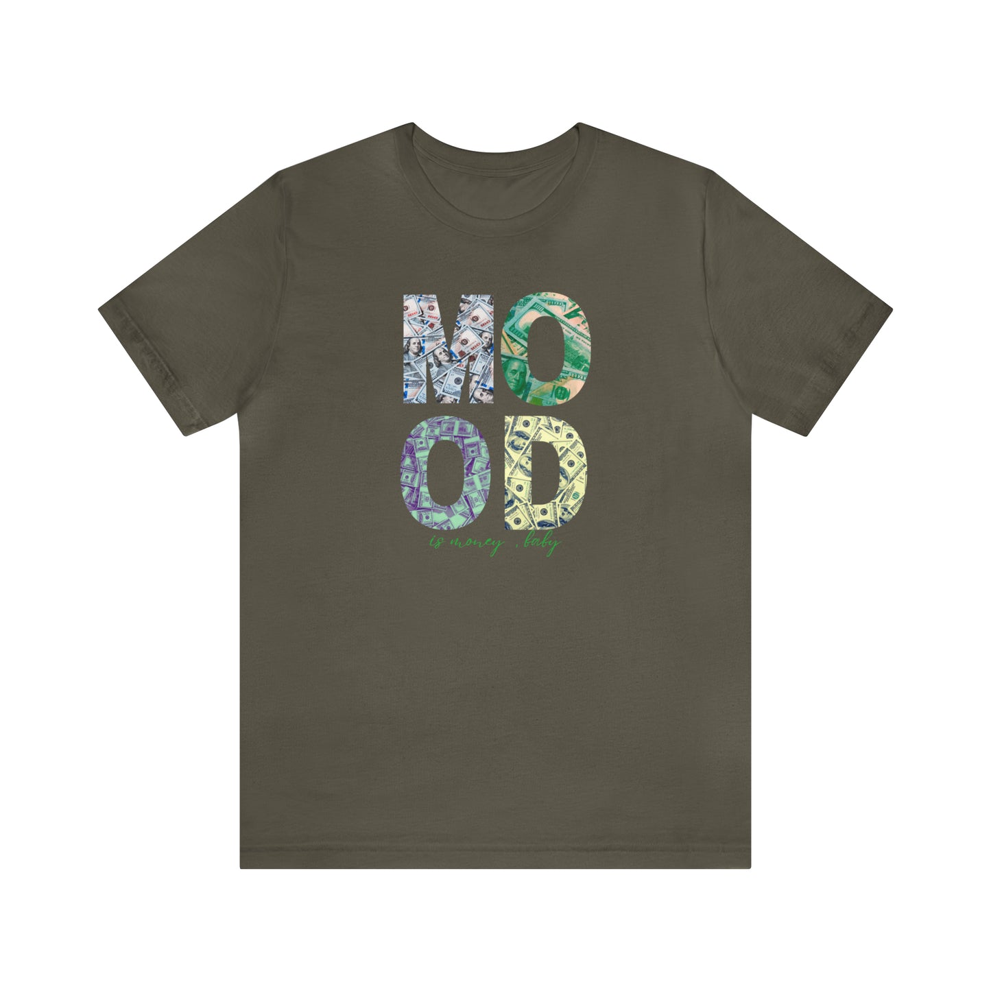 Mood is Money Statement T-Shirt