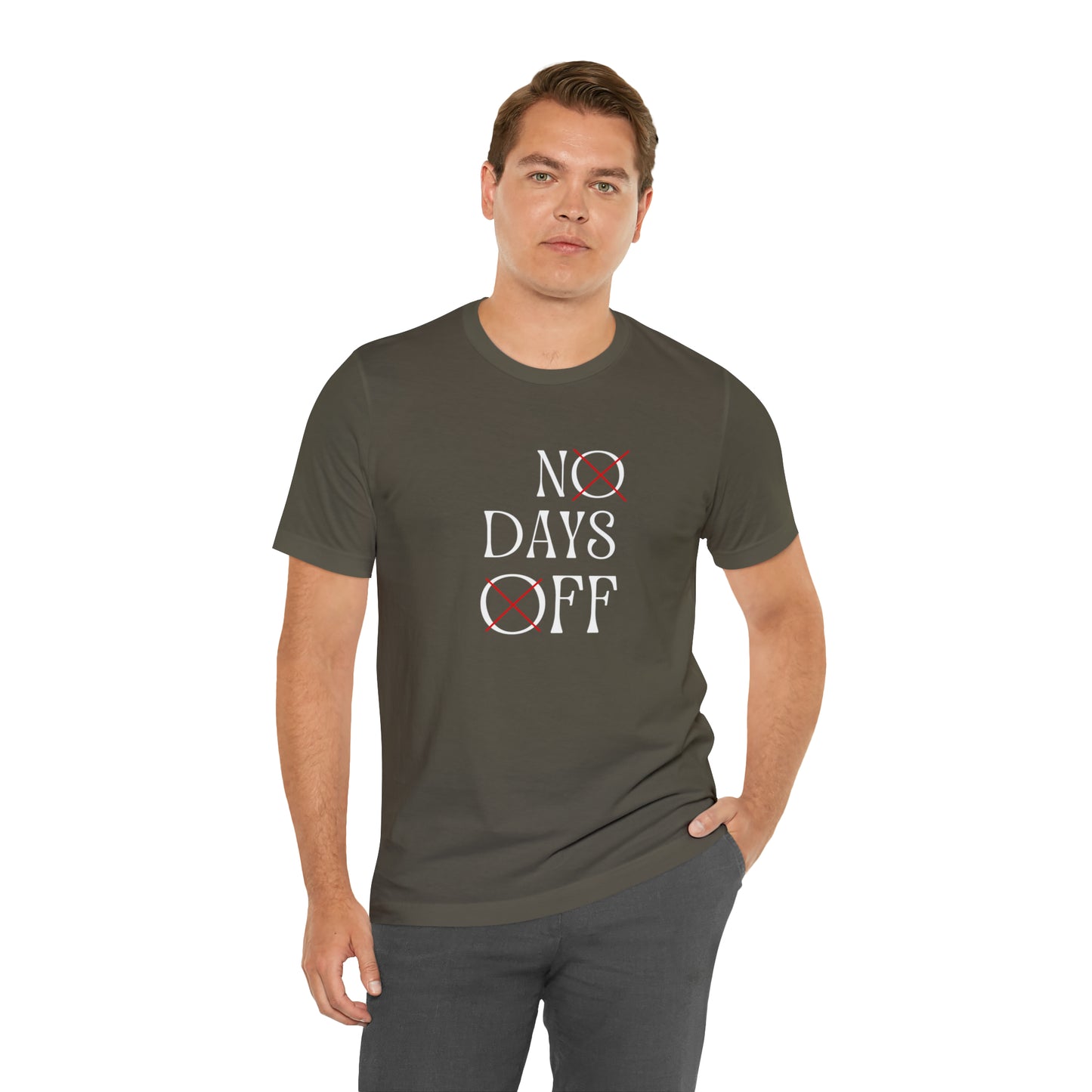 No Days Off Statement T-Shirt