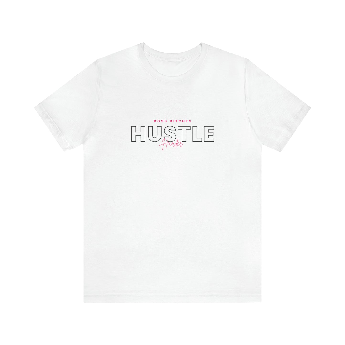 Hustle Harder Statement T-Shirt