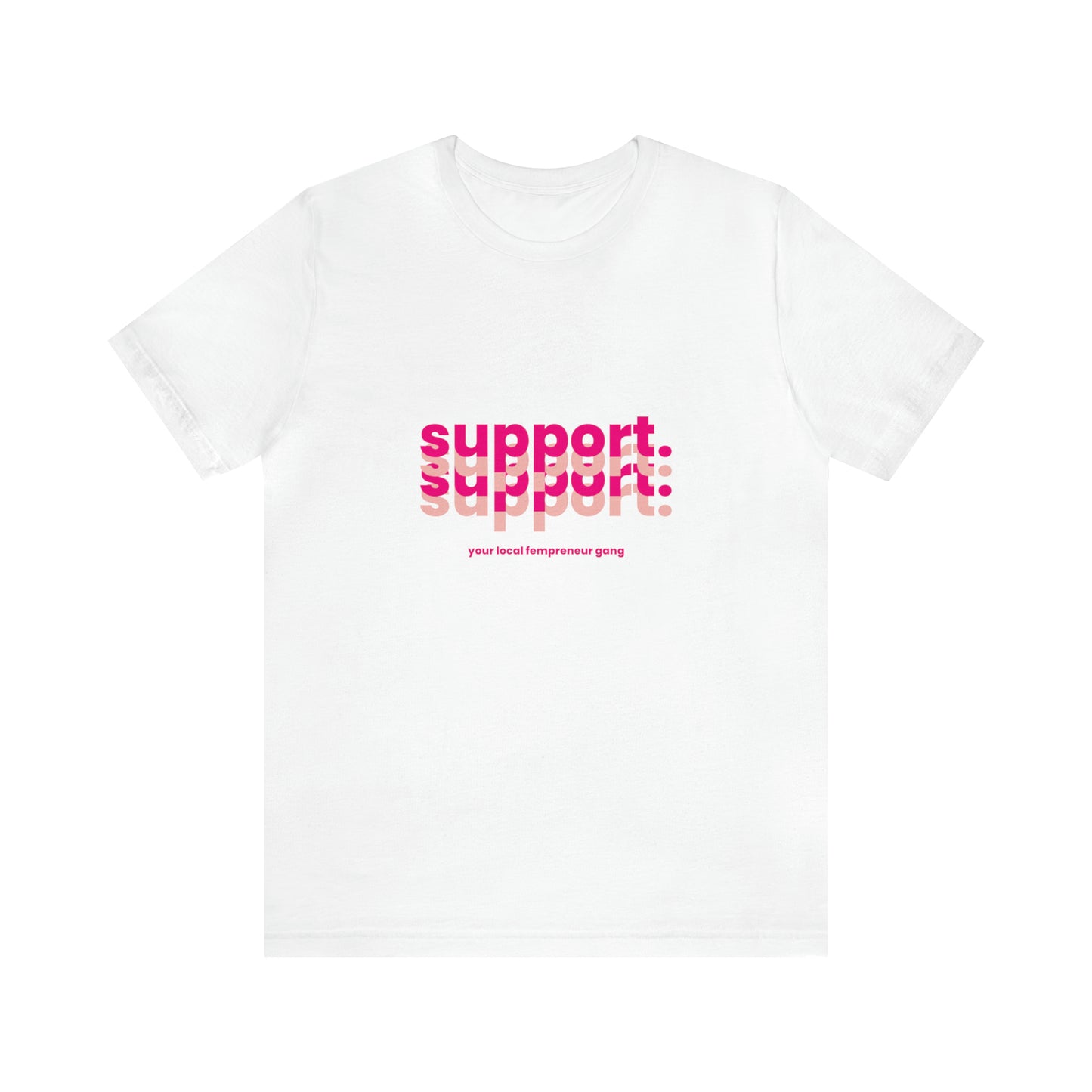 Support Local Business Statement T-Shirt