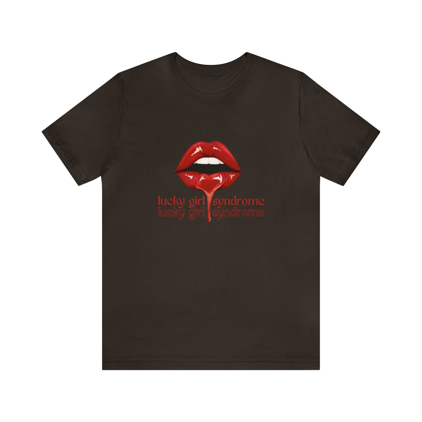 Lucky Girl Syndrome Statement T-Shirt