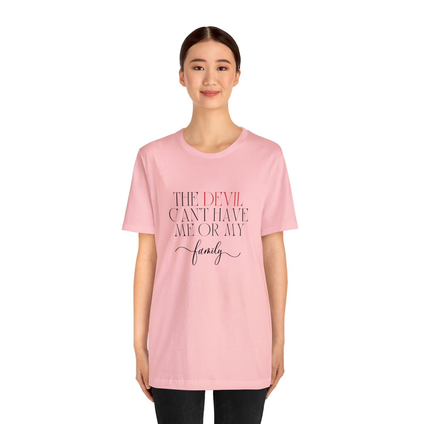The Devil Can't Have Me Or My Family Statement T-Shirt #3