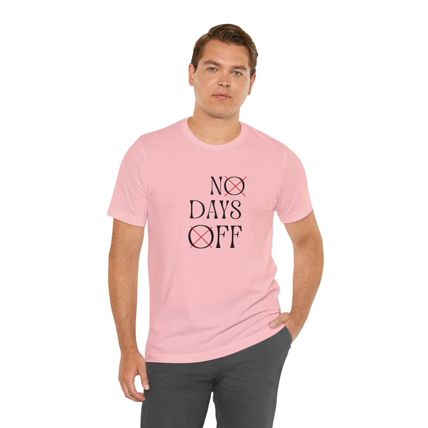 No Days Off Statement T-Shirt