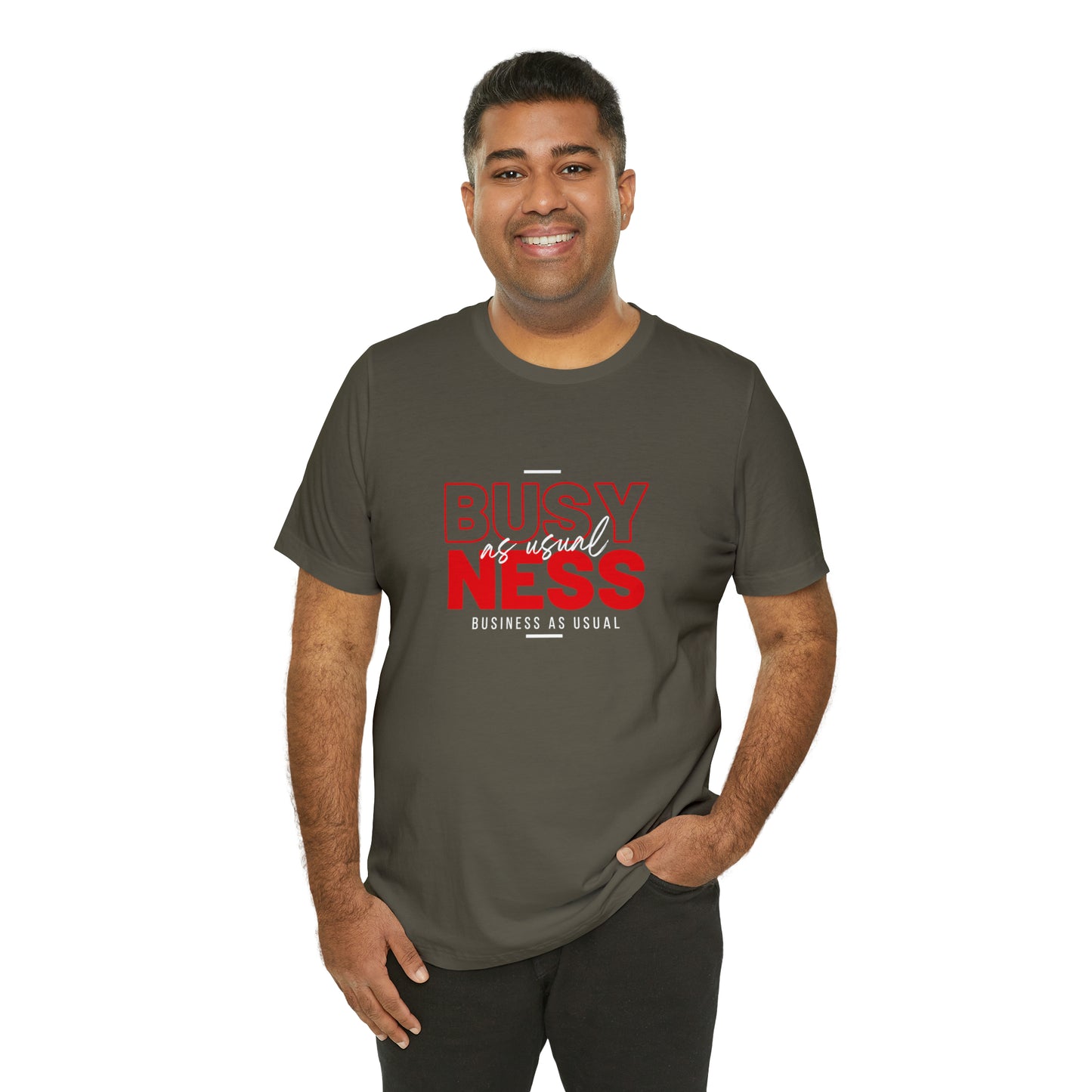 Business As Usual Statement T-Shirt