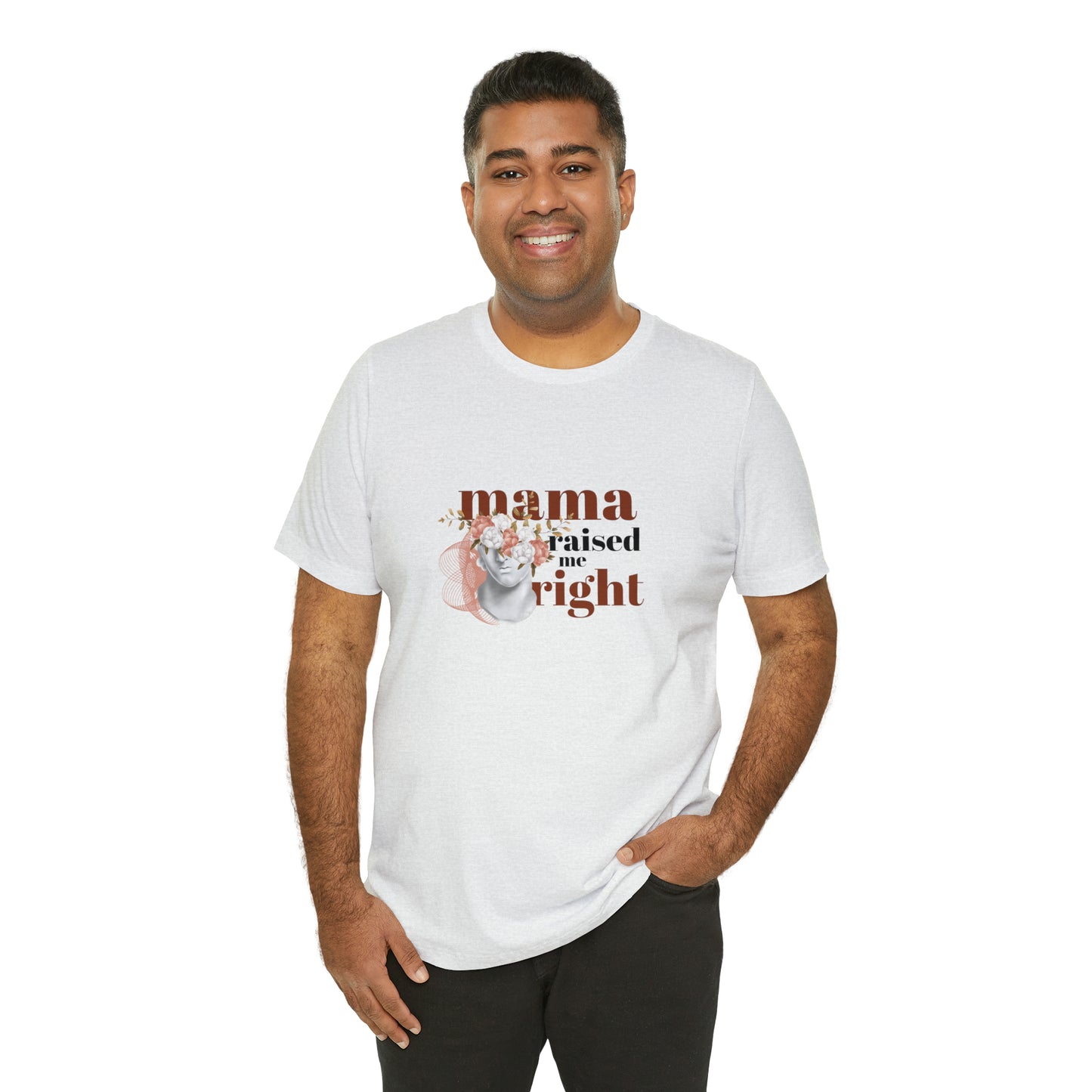 Mama Raised Me Right Statement T-Shirt