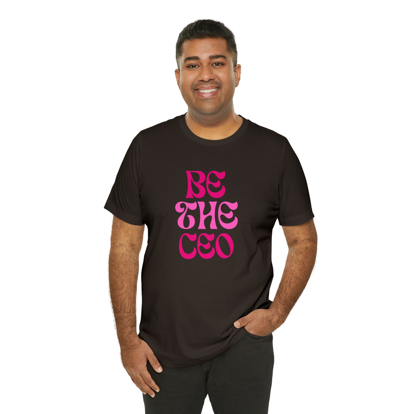 Be The CEO Statement T-Shirt